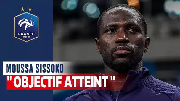 Moussa Sissoko : "Objectif atteint", Equipe de France I FFF 2020