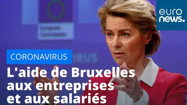 Coronarivus : l'aide de Bruxelles aux entreprises et aux salariés