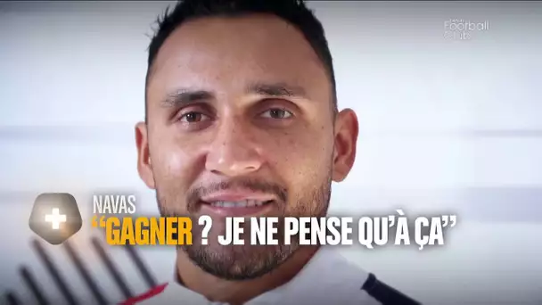 Keylor Navas : "Gagner ? Je ne pense qu'à ça !"