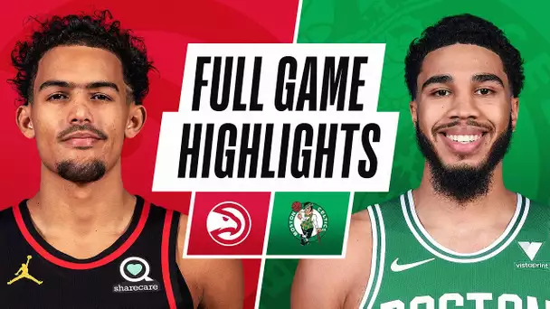 HAWKS at CELTICS | FULL GAME HIGHLIGHTS | February 17, 2021