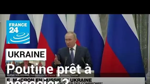 Ukraine : Vladimir Poutine semble "prêt à trouver des compromis" • FRANCE 24