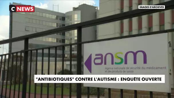 Des «antibiotiques contre l'autisme» : une enquête ouverte