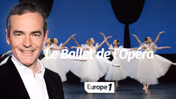 Au cœur de l'Histoire: Le Ballet de l'Opéra (Franck Ferrand)