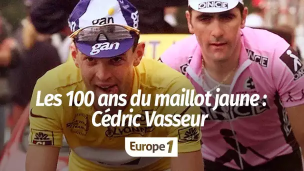 Les 100 ans du Maillot jaune - Cédric Vasseur