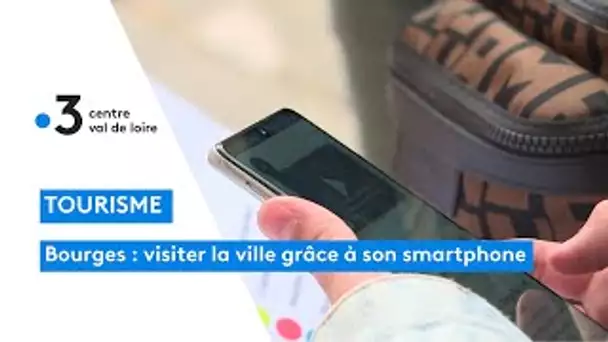 Bourges : visiter la ville de manière autonome avec son téléphone