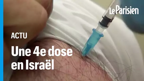 Israël lance sa 4e dose du vaccin contre le Covid