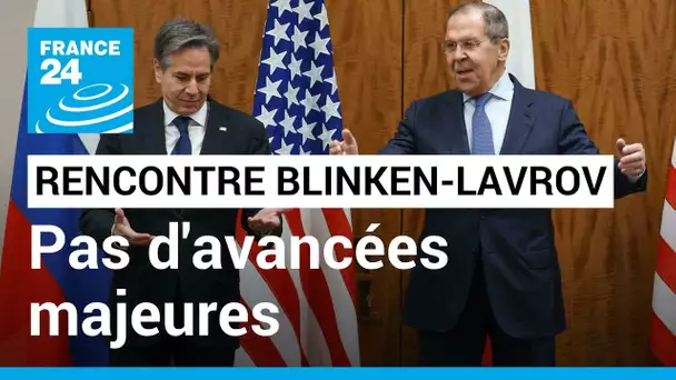 Rencontre Blinken-Lavrov à Genève : des discussions mais pas d'avancés majeures • FRANCE 24