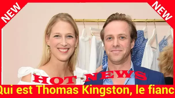 Qui est Thomas Kingston, le fiancé de Lady Gabriella Windsor, la cousine de William et Harry