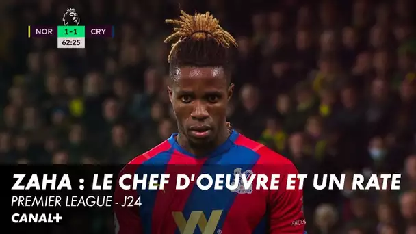 Zaha, un chef d'oeuvre et un raté dans la foulée !