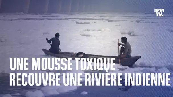 Une rivière indienne envahie par une mousse toxique