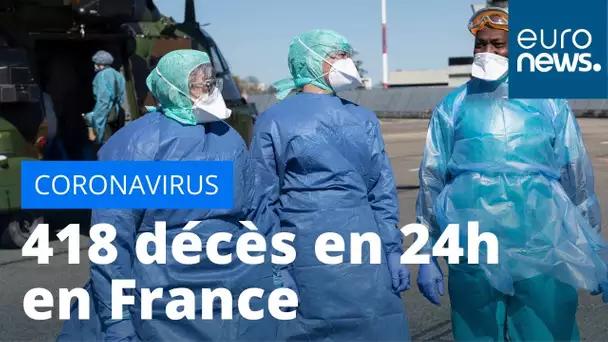 Coronavirus : 418 décès en France en 24H, la plus forte augmentation depuis le début de l'…