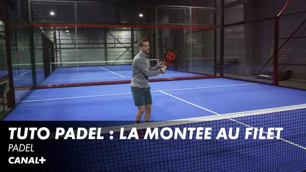 Tuto Padel : la montée au filet