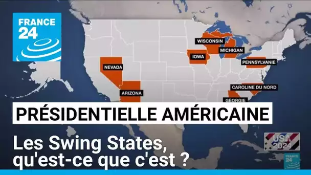 Présidentielle américaine : les Swing States, qu'est-ce que c'est ? • FRANCE 24