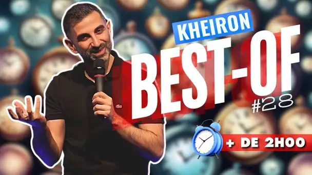 143 MINUTES AVEC KHEIRON !! (#Best-of 28)