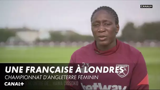 À la rencontre de Hawa Cissoko (West Ham)