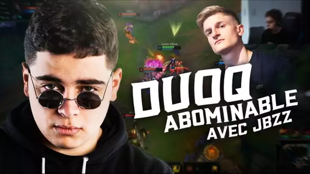 UNE DUOQ HORRIFIQUE SUR LOL AVEC JBZZ