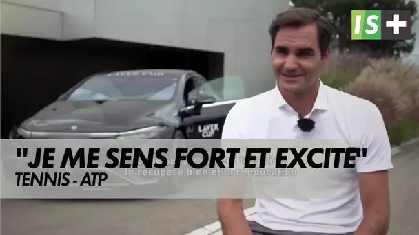 Roger Federer : "Je me sens fort et excité"