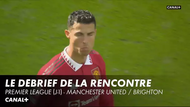 Le débrief de Manchester United / Brighton - Premier League