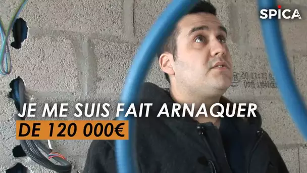 Travaux : je me fais arnaquer de 120 000€