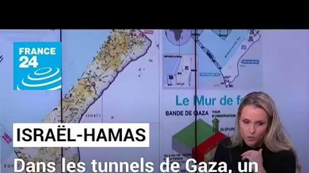 Guerre Israël-Hamas : dans les tunnels de Gaza, un combat souterrain s'annonce • FRANCE 24