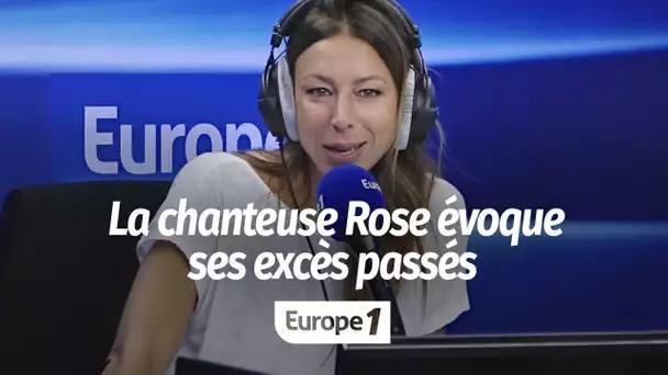 "J'avais vraiment l'impression que j'allais mourir" : quand la chanteuse Rose évoque ses excès pa…