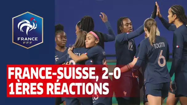 France-Suisse Féminines, 2-0 : 1ères réactions I FFF 2021