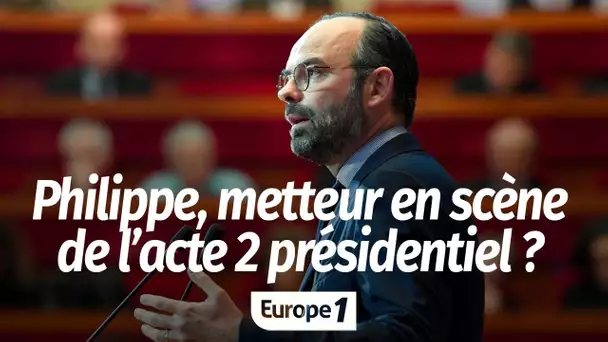 Discours de politique générale : Edouard Philippe est passé de "directeur général au macronisme à…