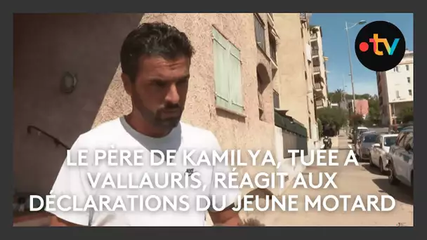 Le père de Kamilya, tuée à Vallauris, réagit aux déclarations du jeune motard