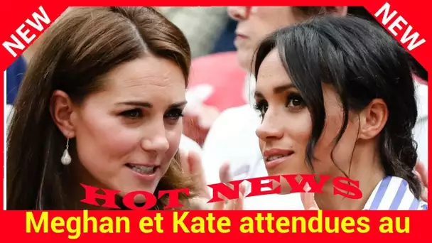 Meghan et Kate attendues au très chic Met Gala… mais pas leurs maris