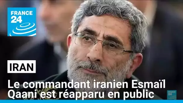 Iran : le commandant iranien Esmaïl Qaani est réapparu en public • FRANCE 24