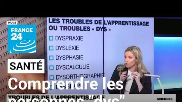 Troubles de l'apprentissage : comprendre les personnes dyslexiques • FRANCE 24