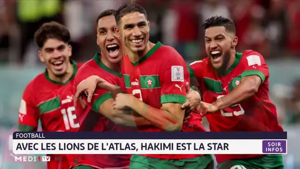 Avec les Lions de l´Atlas, Hakimi est LA star