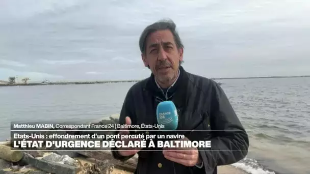 États-Unis : un pont de Baltimore s'effondre, percuté par un navire, et bloque le trafic maritime