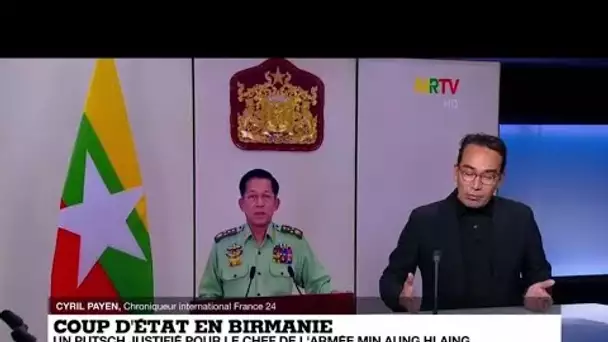 Coup d'État en Birmanie : un putsch justifié pour le chef de l'armée Min Aung Hlaing