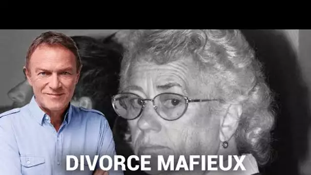 Hondelatte Raconte : Bernard Rouhalde, divorce mafieux (récit intégral)