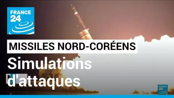 Missiles Nord-coréens : des simulations "nucléaires tactiques" selon Pyongyang • FRANCE 24