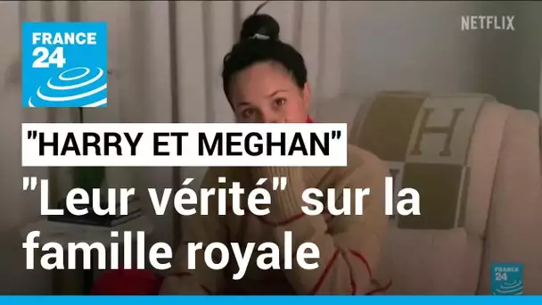 "Harry & Meghan" : la série documentaire qui fait trembler Buckingham Palace • FRANCE 24