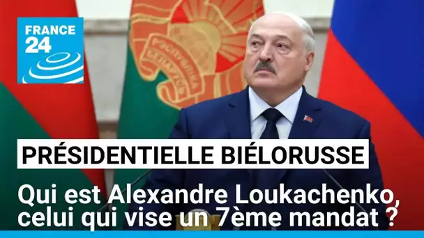 Présidentielle en Biélorussie : Loukachenko vise un 7ème mandat • FRANCE 24