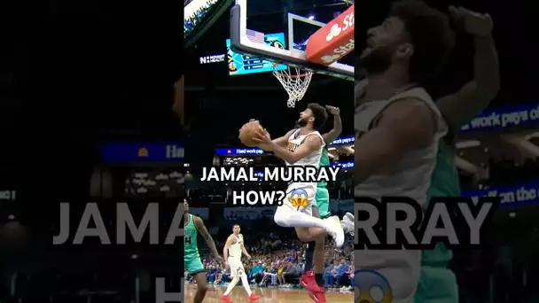 Circus up and under shot from Jamal Murray! 😱