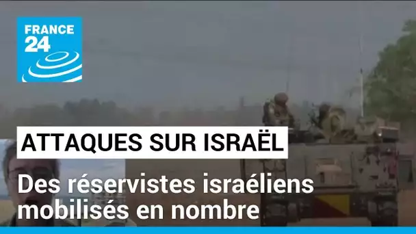 Attaques du Hamas sur Israël : des réservistes israéliens mobilisés en nombre • FRANCE 24