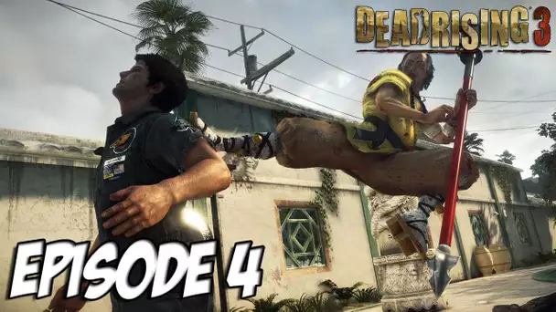 Dead Rising 3: Le Let&#039;s play | La fureur du Dragon | Episode 4