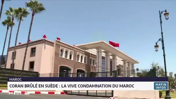 Coran brûlé en Suède : La vive condamnation du Maroc