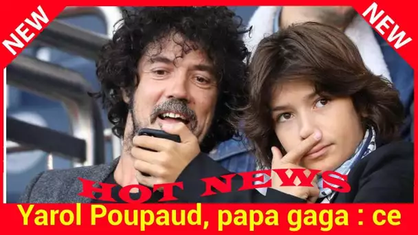 Yarol Poupaud, papa gaga : ce drôle de surnom que lui a donné son fils Anton