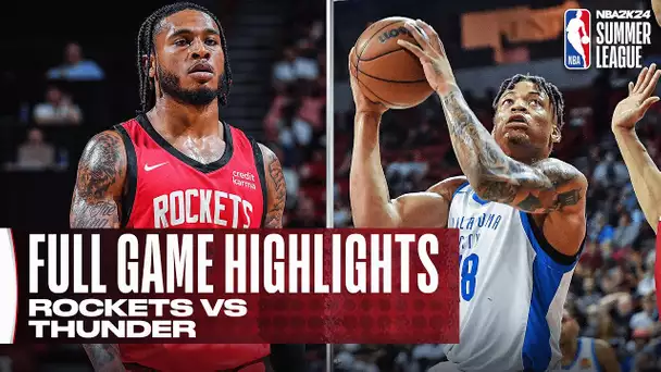 ROCKETS vs THUNDER | NBA SUMMER LEAGUE | FULL GAME HIGHLIGHTS