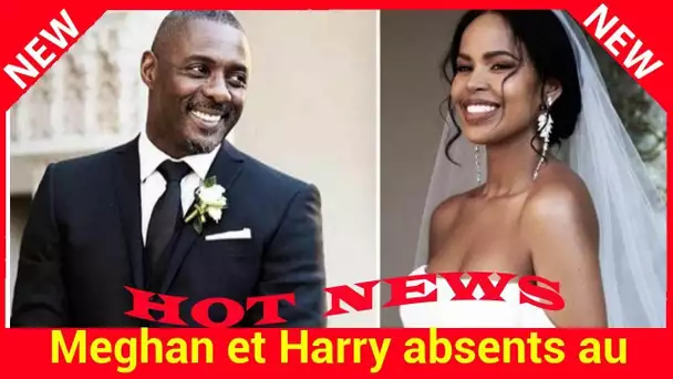 Meghan et Harry absents au mariage d’Idris Elba : ils font parvenir un incroyable cadeau