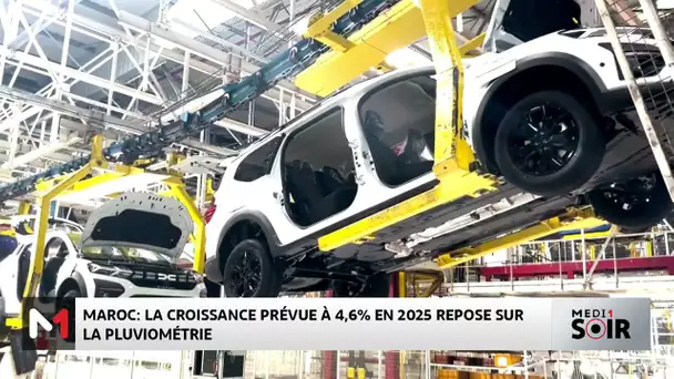 Maroc : La croissance prévue à 4.6% en 2025 repose sur la pluviométrie