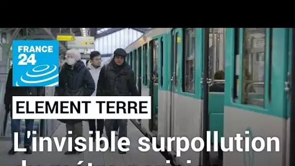 Métro parisien : l'invisible surpollution • FRANCE 24