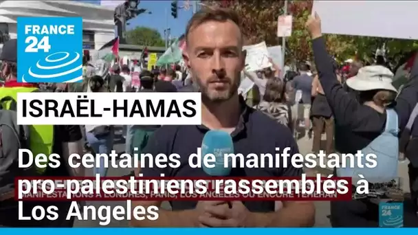 Israël-Hamas : des centaines de manifestants pro-palestiniens rassemblés à Los Angeles