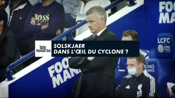 Solskjaer : dans l'oeil du cyclone ?