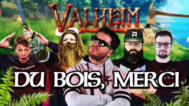 Valheim #2 : Du bois, merci (ft. Kenny, MoMaN, Gius et Alphacast)